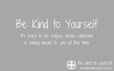 Be kind to yourself