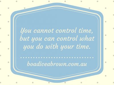 You cannot control time,but you can control what you do with your time.